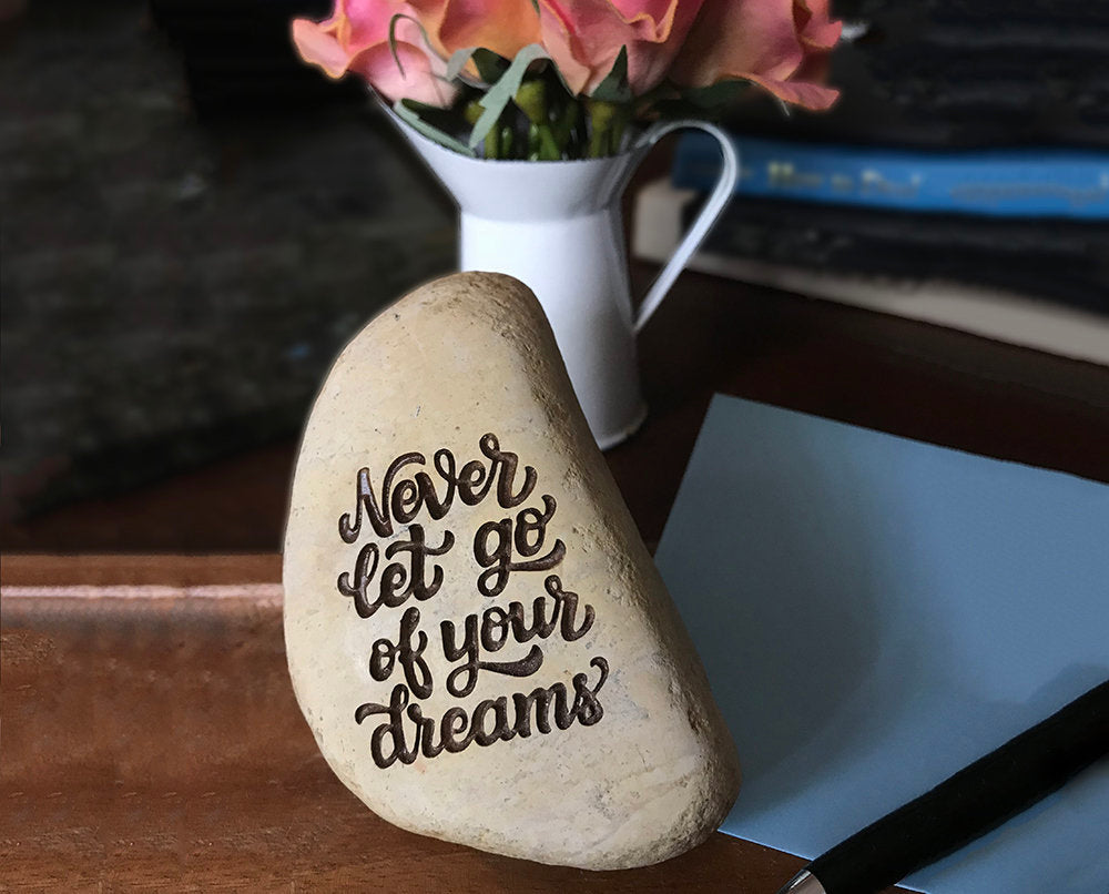 Never Let Go of Your Dreams Paperweight - Engraved Stone Paperweight - Dream Gift - Engraved Stone - Dream - Inspirational Stone - God Rocks